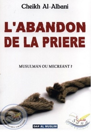 l-abandon-de-la-priere-de-cheikh-al-albani